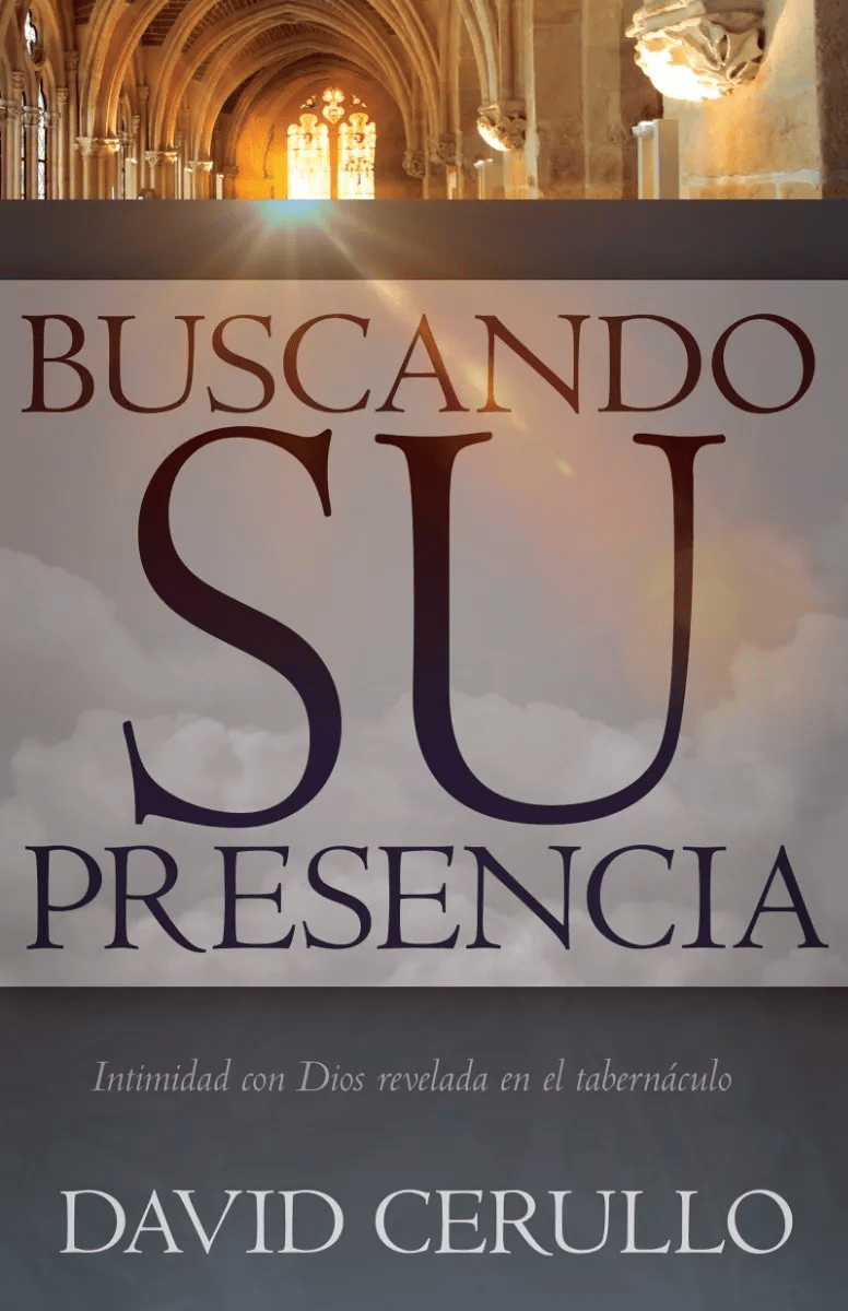 Buscando Su Presencia: Intimidad Con Dios Revelada…