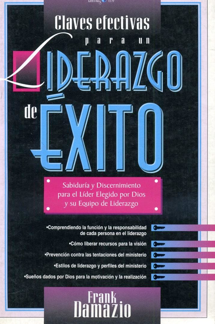 Claves Efectivas Para Un Liderazgo De Éxito