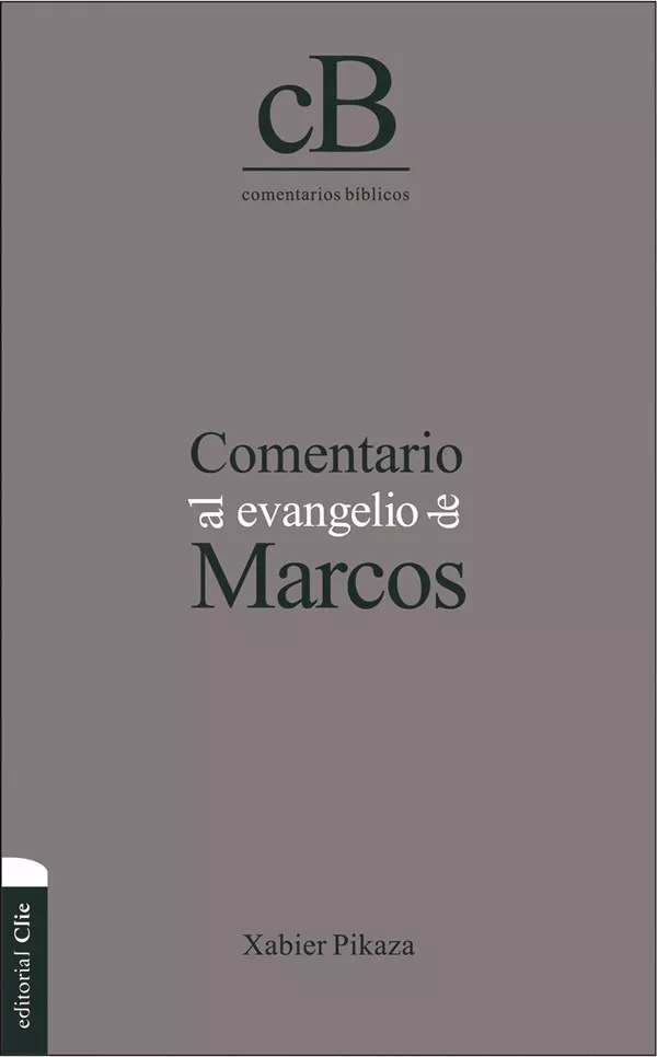 Comentario Al Evangelio De Marcos