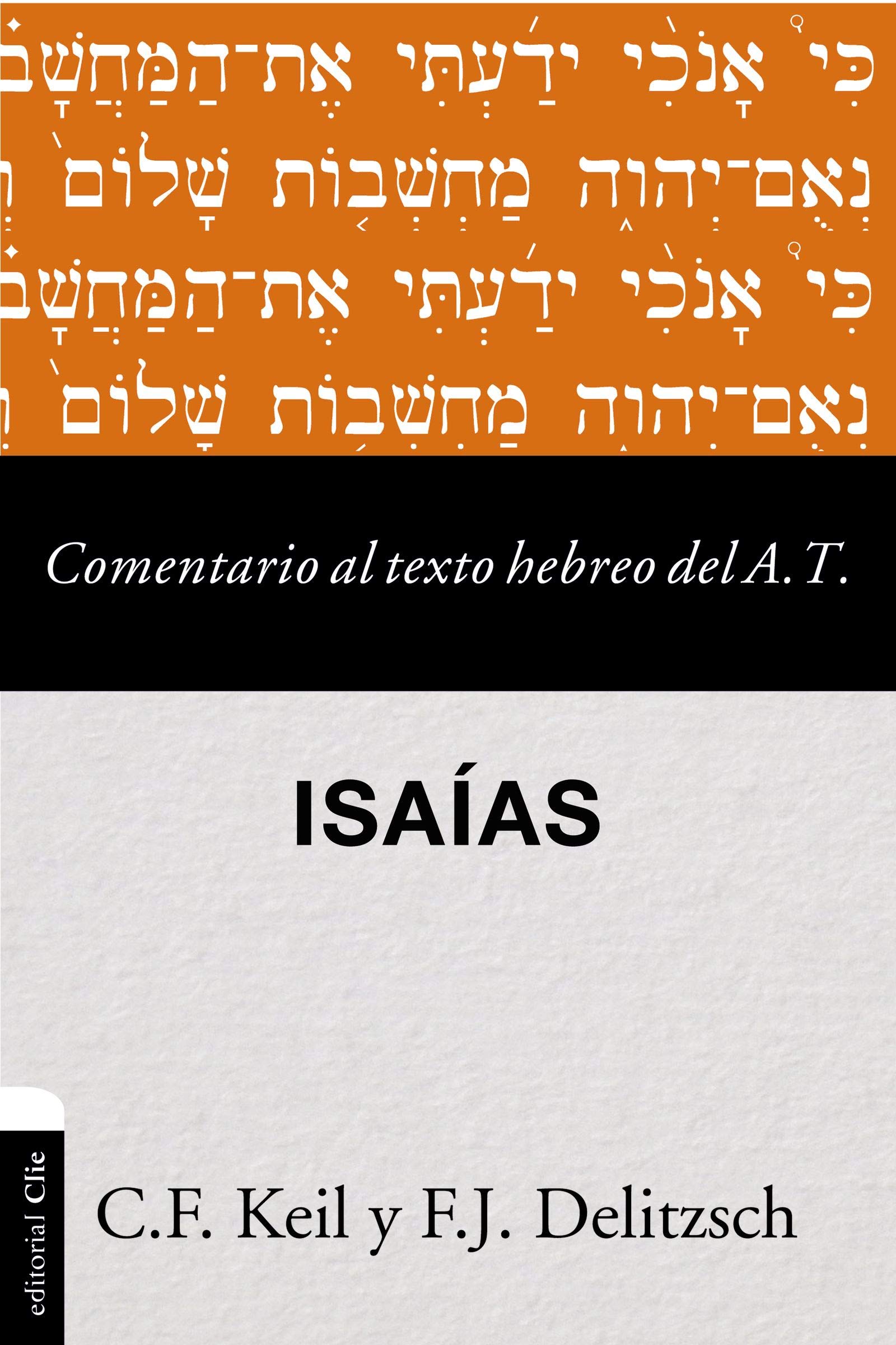 Comentario al texto hebreo del Antiguo Testamento: Isaías