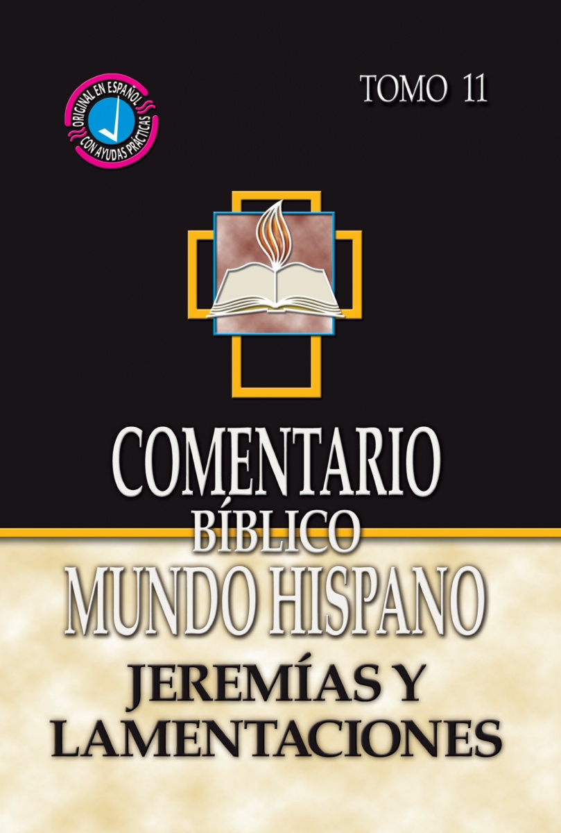 Comentario Biblico Mundo Hispano 11 Jeremías, Lamentaciones