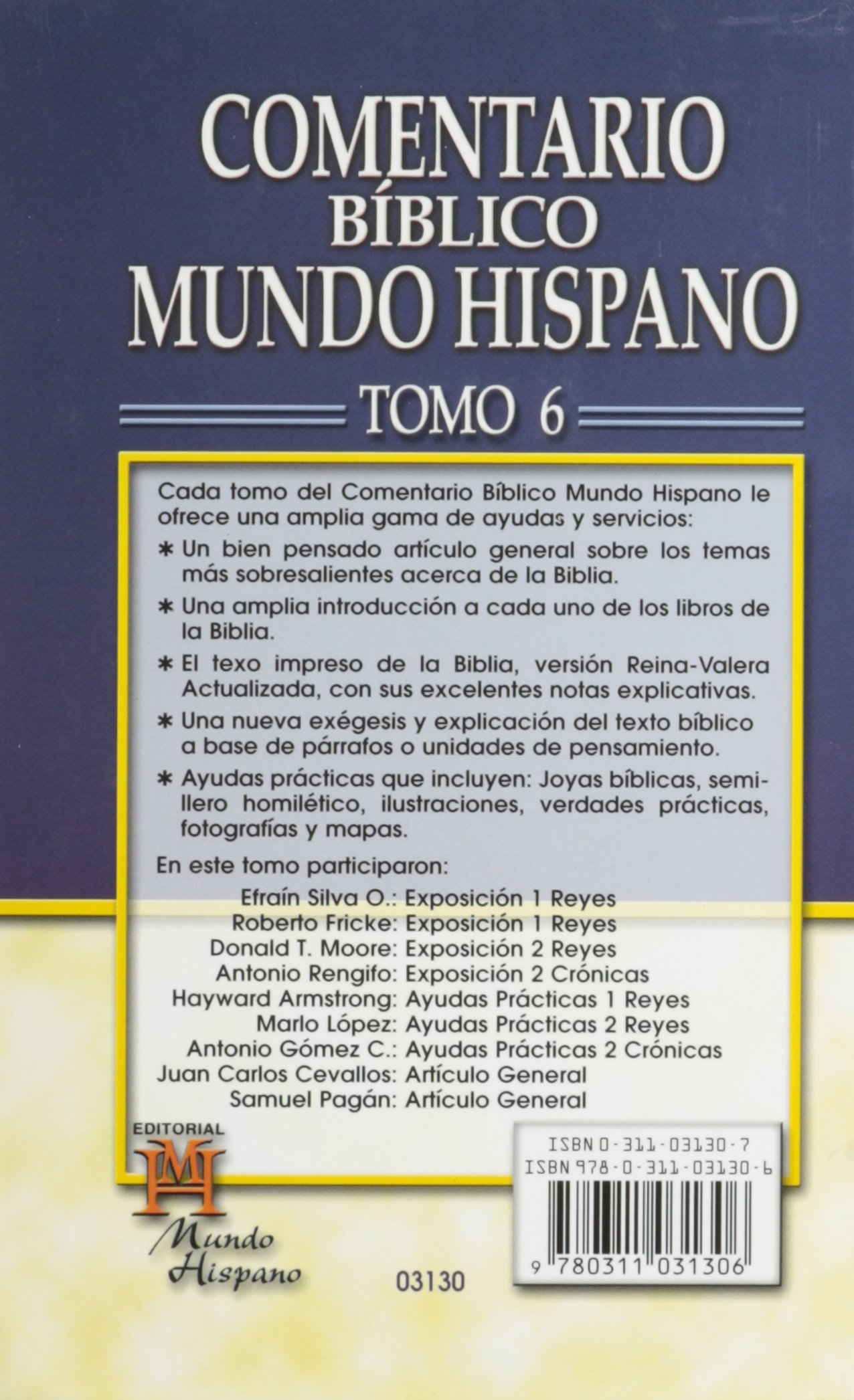 Comentario Biblico Mundo Hispano: Tomo 6 1 Reyes, 2 Reyes y 2 Cronicas