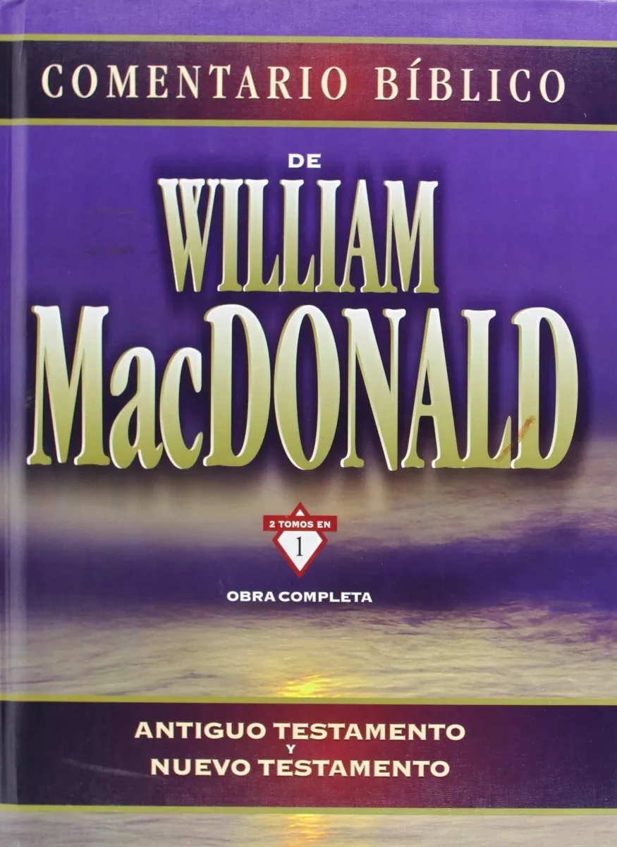 Comentario Bíblico William Macdonald – 2 Tomos En 1