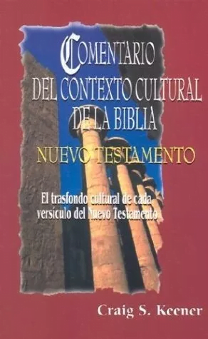 Comentario Del Contexto Cultural De La Biblia Nuevo Testa…