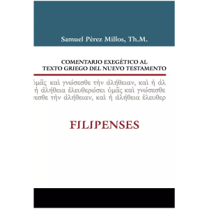 Comentario Exegético Al Texto Griego Del N T: Filipenses
