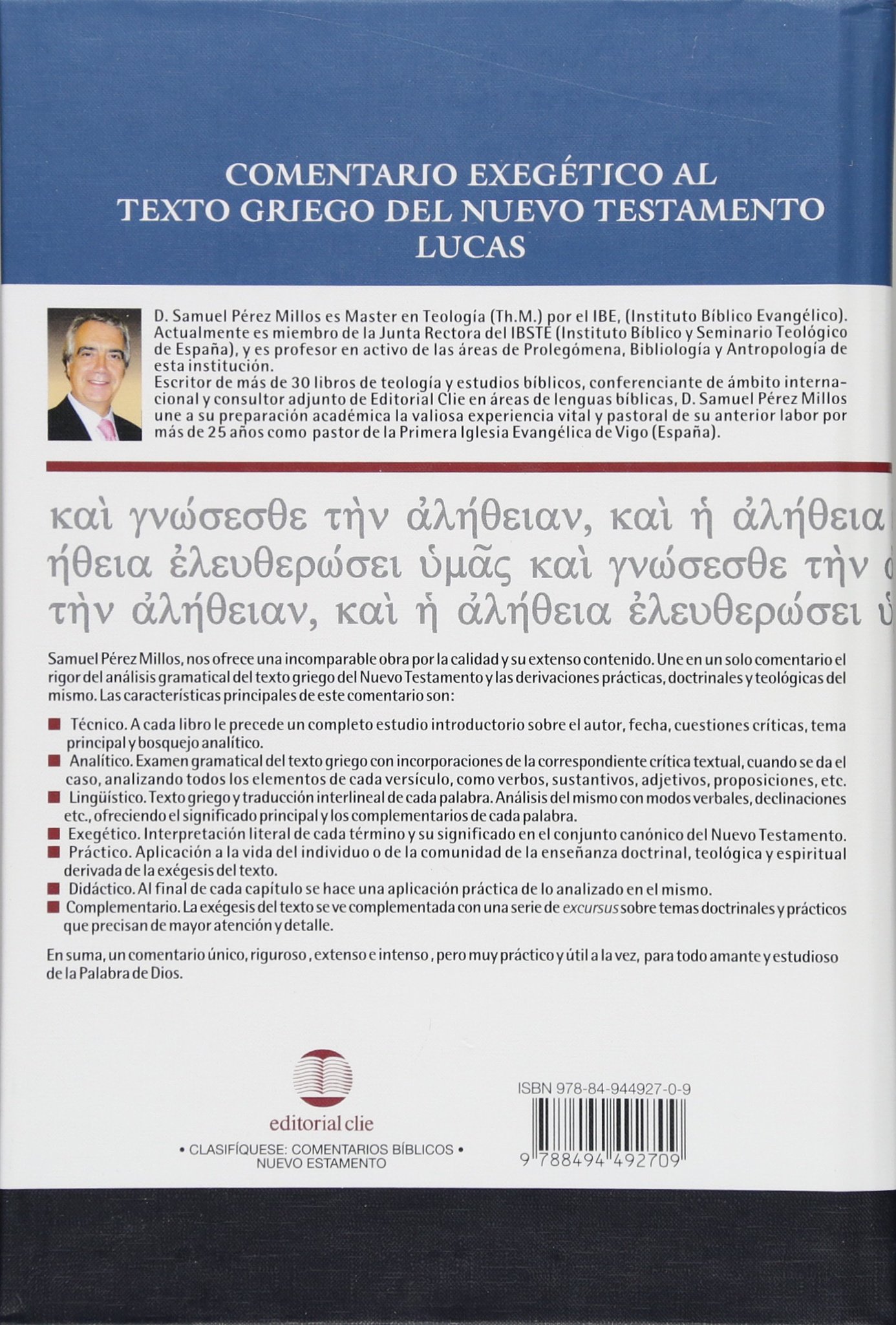 Comentario Exegético Al Texto Griego Del Nuevo Testamento: Lucas