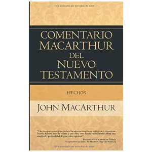 Comentario Macarthur Del Nuevo Testamento: Hechos
