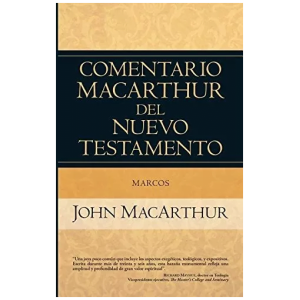 Comentario Macarthur Del Nuevo Testamento: Marcos