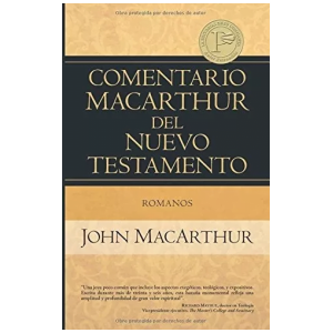 Comentario Macarthur Del Nuevo Testamento: Romanos
