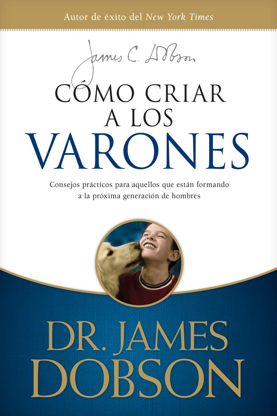 Cómo Criar A Los Varones