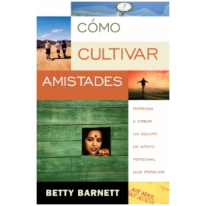 Cómo Cultivar Amistades