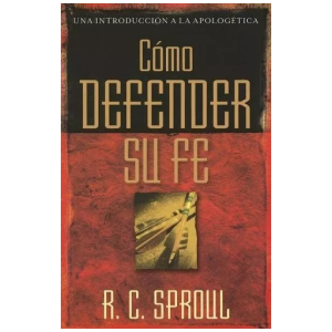 Cómo Defender Su Fe