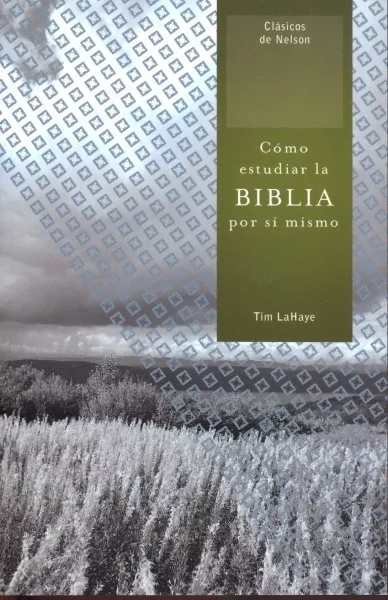 Cómo Estudiar La Biblia Por Sí Mismo