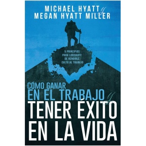 Cómo Ganar en el Trabajo y Tener Éxito en la Vida