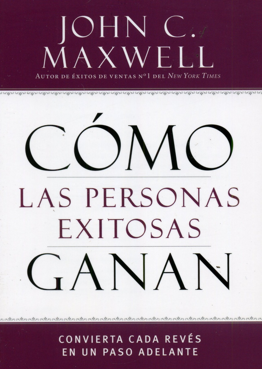 Cómo Las Personas Exitosas Ganan