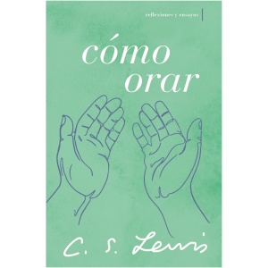 Cómo Orar