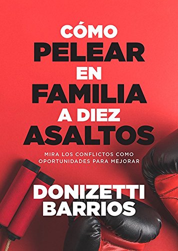 Como Pelear en Familia a Diez Asaltos