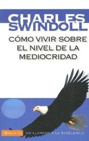 Como Vivir Sobre El Nivel de La Mediocridad
