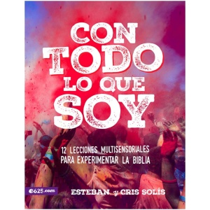 Con todo lo que soy: 12 lecciones multisensoriales para expe