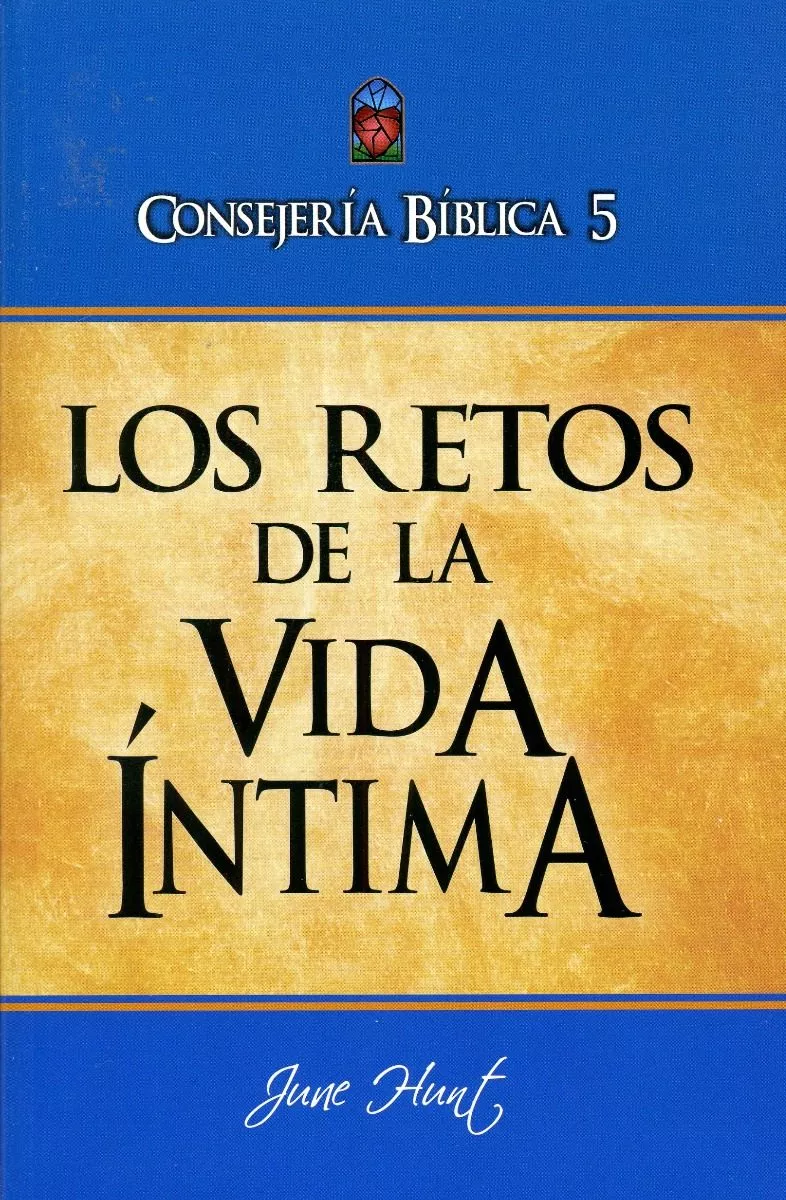 Consejería Bíblica 5 – Los Retos De La Vida Íntima