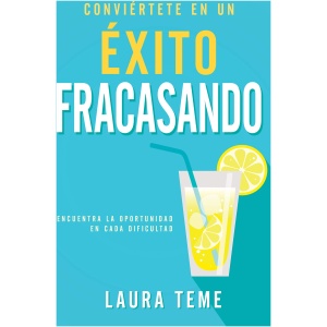 Conviértete En Un Éxito Fracasando