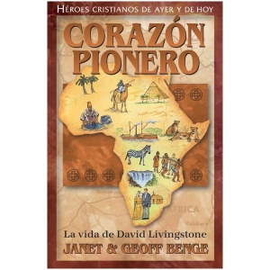 Corazon Pionero Vida De David Livingston