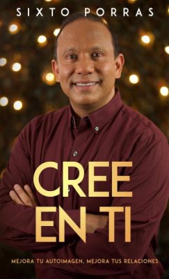 Cree En Ti: Descubre La Imagen Que Dios Tiene de Ti