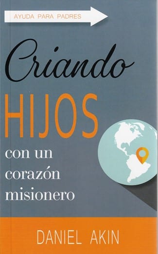 Criando Hijos Con Un Corazón Misionero