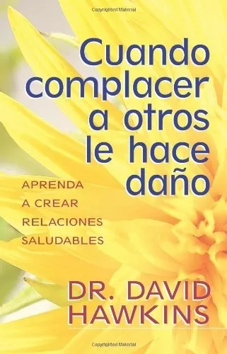 Cuando Complacer A Otros Le Hace Daño