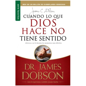 Cuando Lo Que Dios Hace No Tiene Sentido