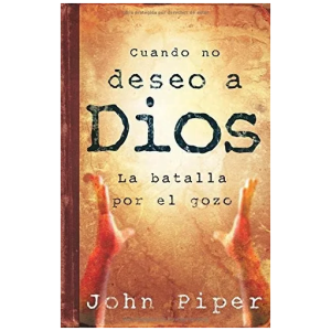 Cuando No Deseo A Dios