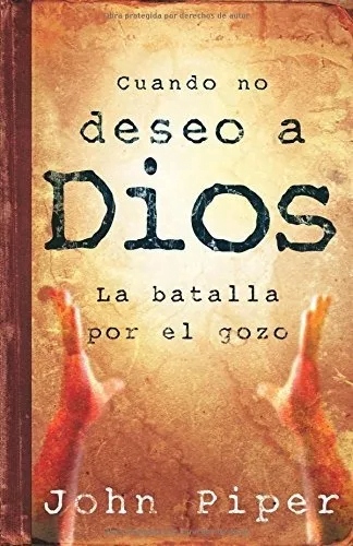 Cuando No Deseo A Dios