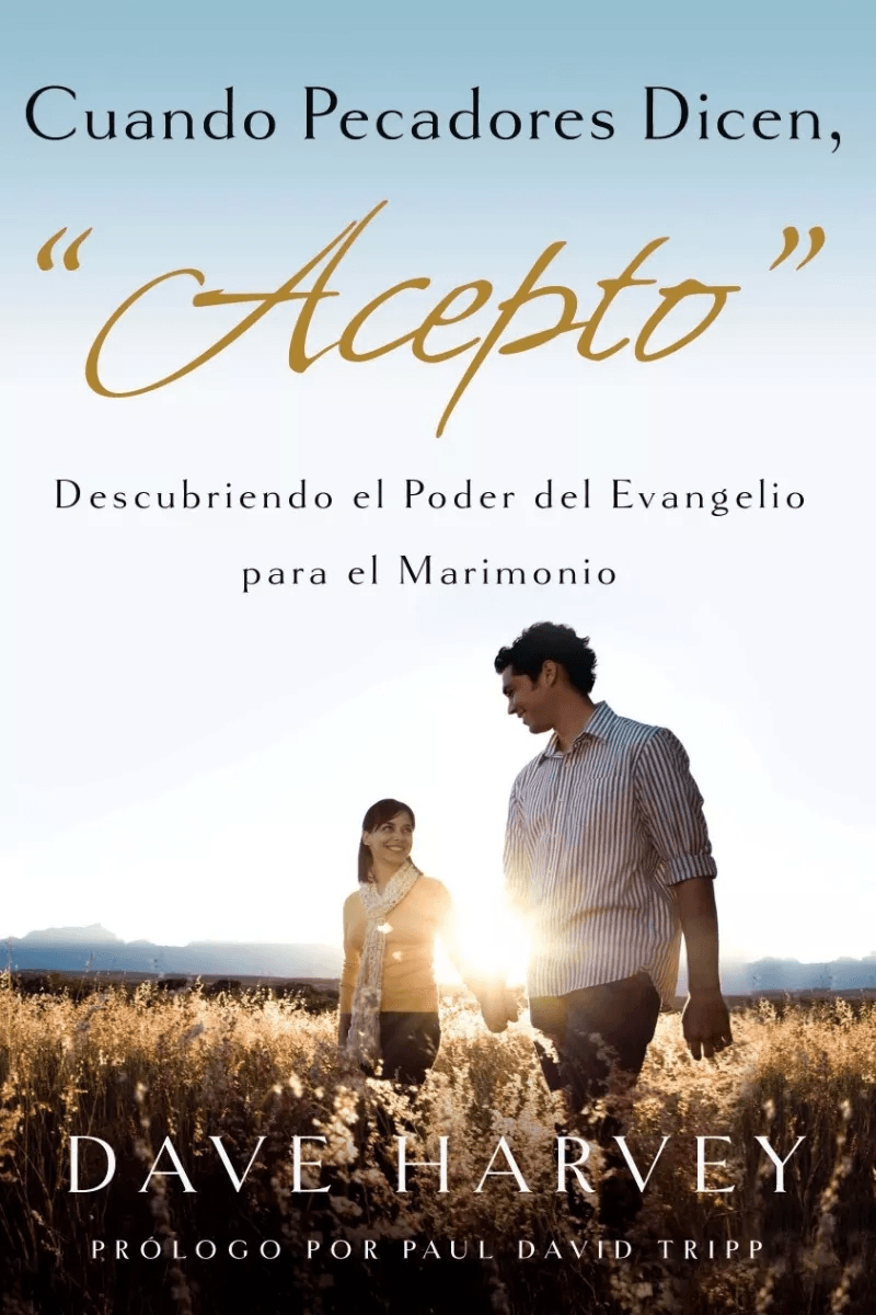 Cuando Pecadores Dicen, Acepto : Descubriendo El Poder…