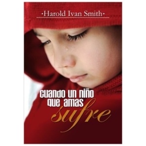 Cuando un niño que amas sufre