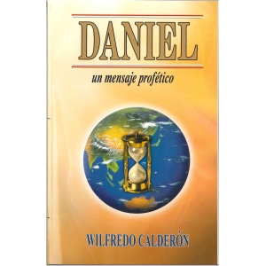 Daniel: Un Mensaje Profetico