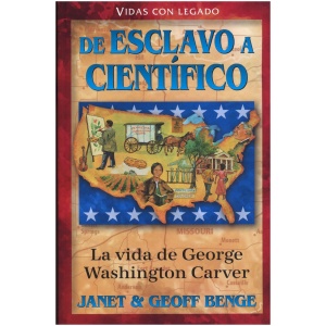 De Esclavo A Científico, George Washington Carver