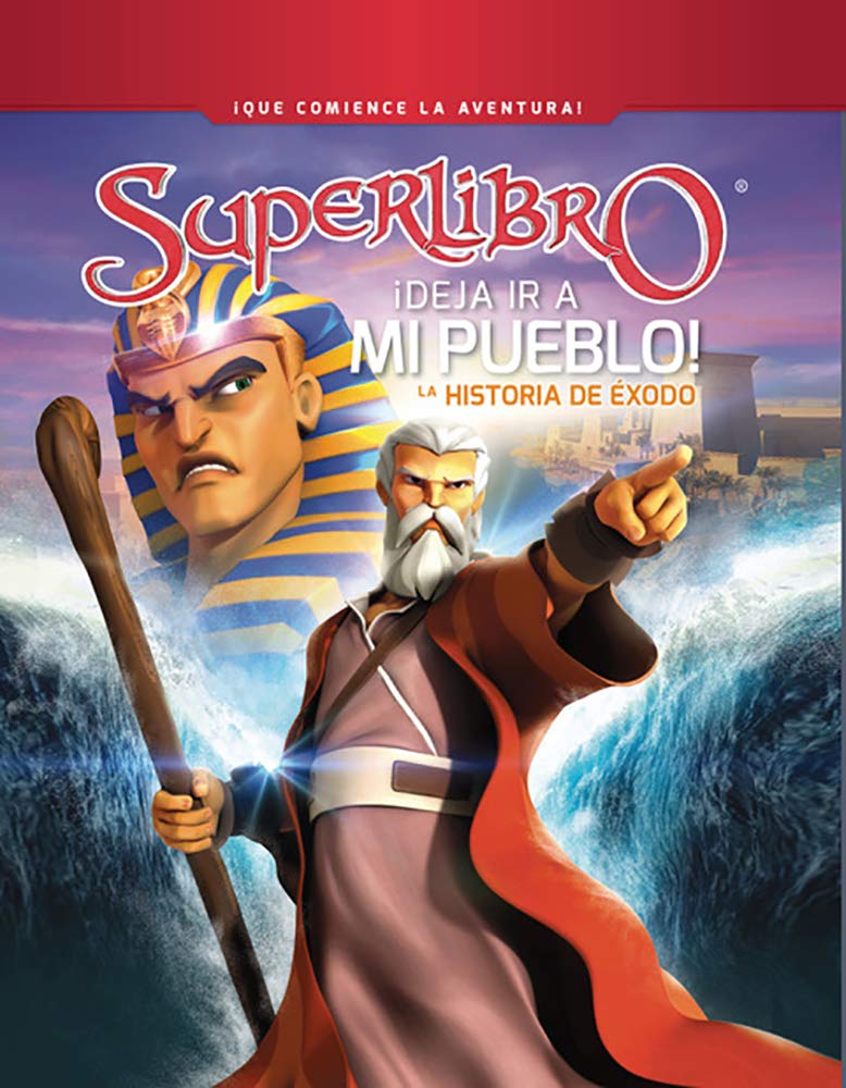 ¡Deja ir a mi pueblo!: La Historia De Éxodo, Superlibro