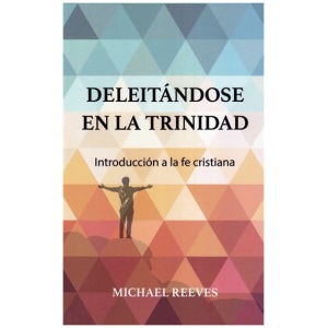 Deleitándose en la Trinidad