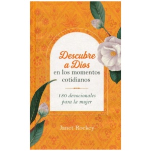 Descubre a Dios En Los Momentos Cotidianos