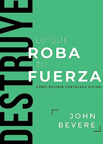 Destruye lo que roba tu fuerza
