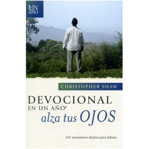 Devocional En Un Año: Alza Tus Ojos, 365 Encuentros Diarios