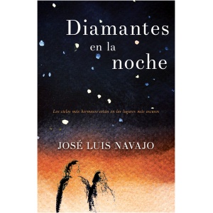 Diamantes En La Noche: Los Cielos Más Hermosos Están En Los Lugares Más Oscuros