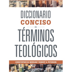 Diccionario Conciso De Términos Teológicos