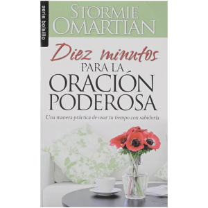 Diez Minutos Para La Oración Poderosa
