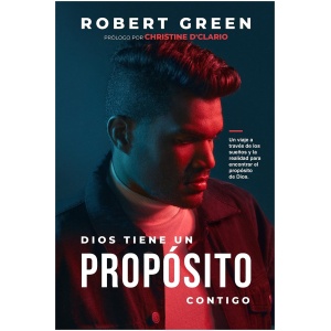 Dios Tiene un Propósito Contigo