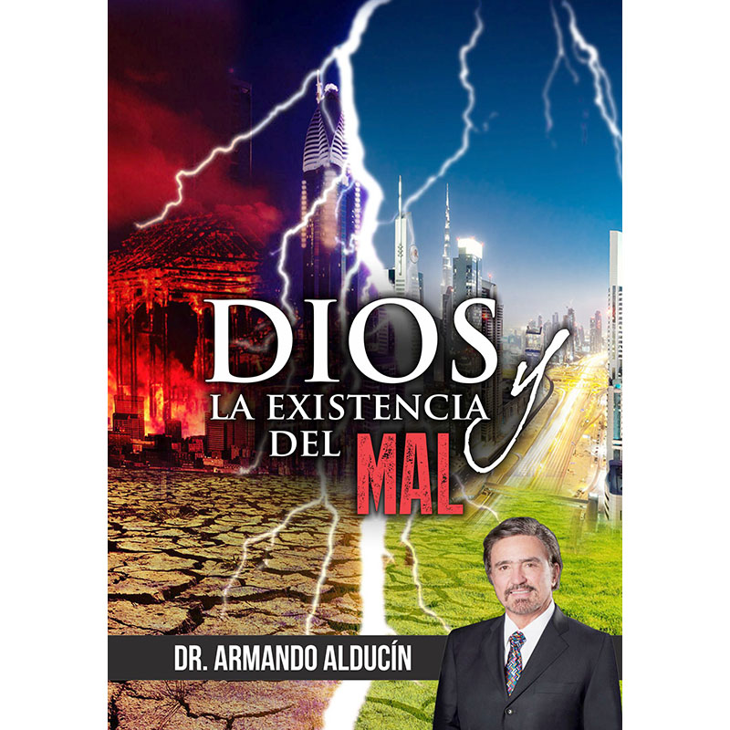 Dios Y La Existencia Del Mal