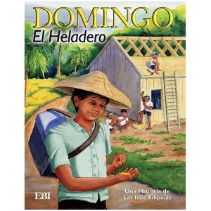 Domingo el Heladero: Una Historia de Las Islas Filipinas