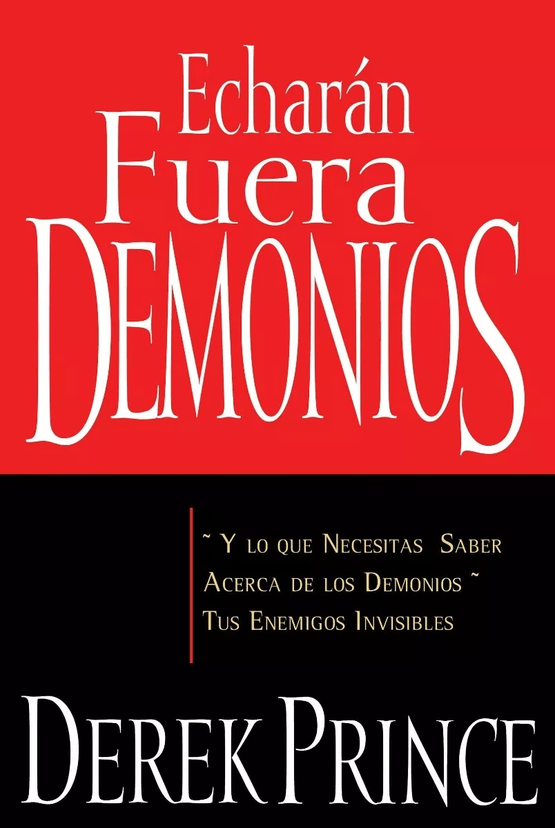 Echarán Fuera Demonios: Y Lo Que Necesitas Saber Acerca De..