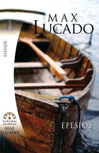 Efesios: Estudios Bíblicos De Max Lucado Para Células