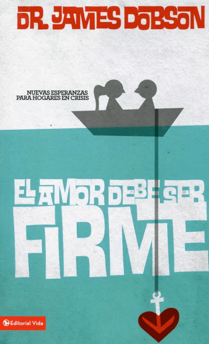 El Amor Debe Ser Firme